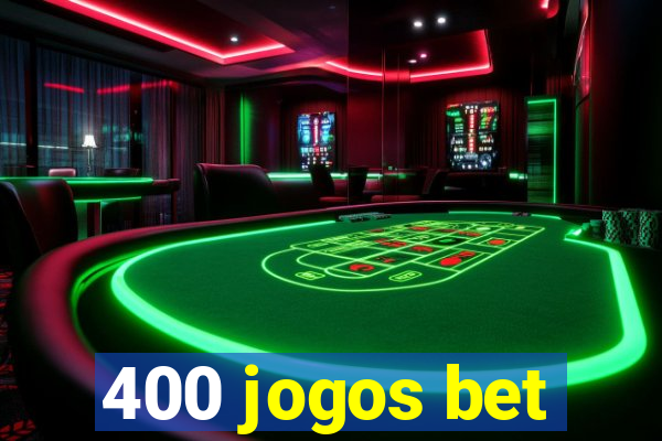 400 jogos bet